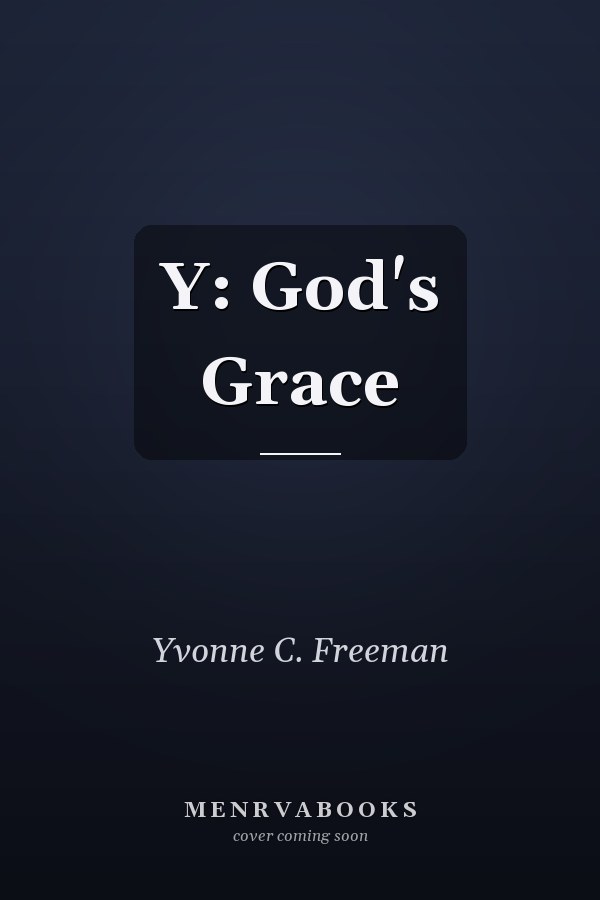 Y: God's Grace