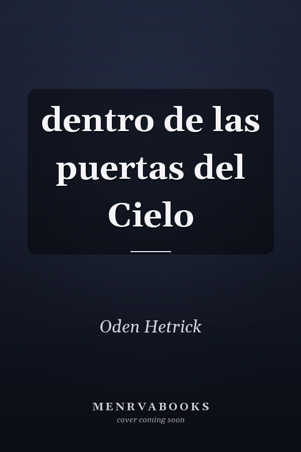 dentro de las puertas del Cielo