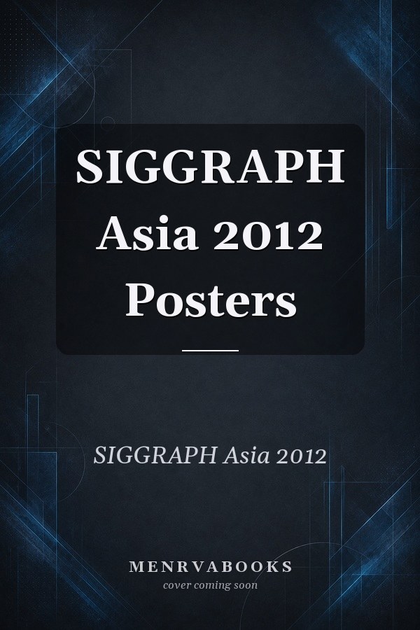 SIGGRAPH Asia 2012 Posters