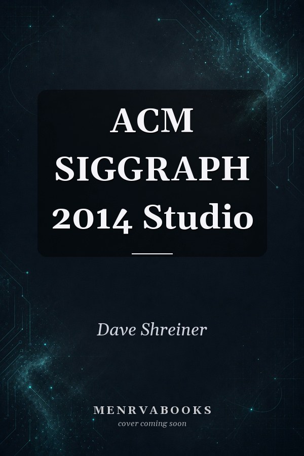 ACM SIGGRAPH 2014 Studio