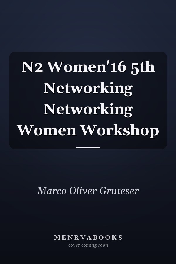 N2 Women'16 5th Networking Networking Women Workshop