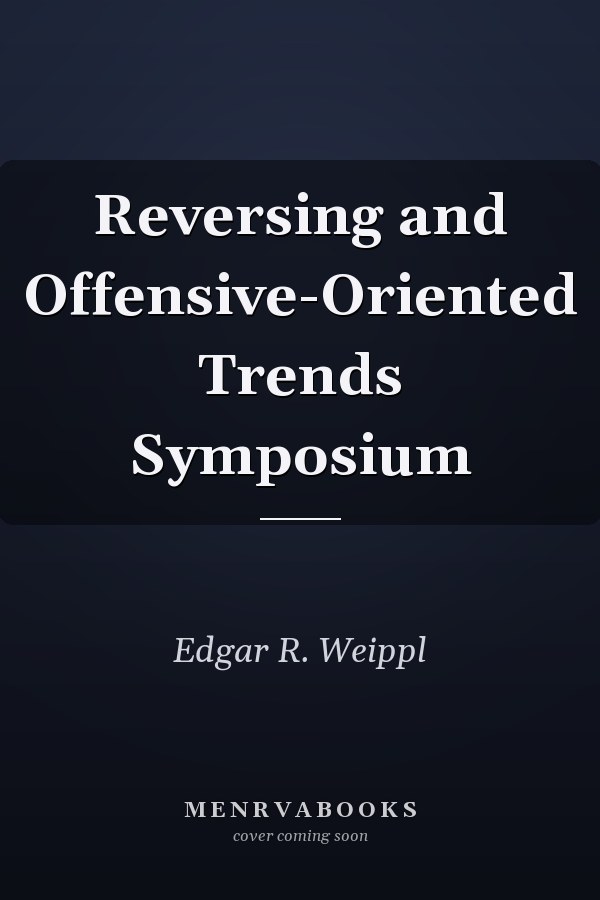 Reversing and Offensive-Oriented Trends Symposium