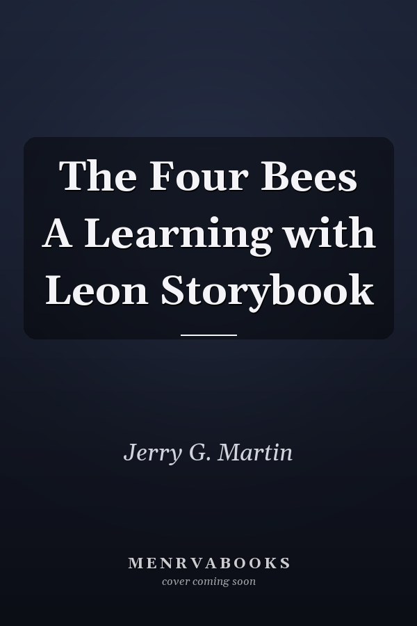 The Four Bees A Learning with Leon Storybook
