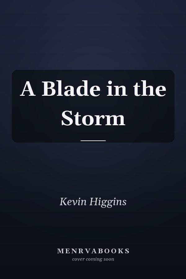 A Blade in the Storm