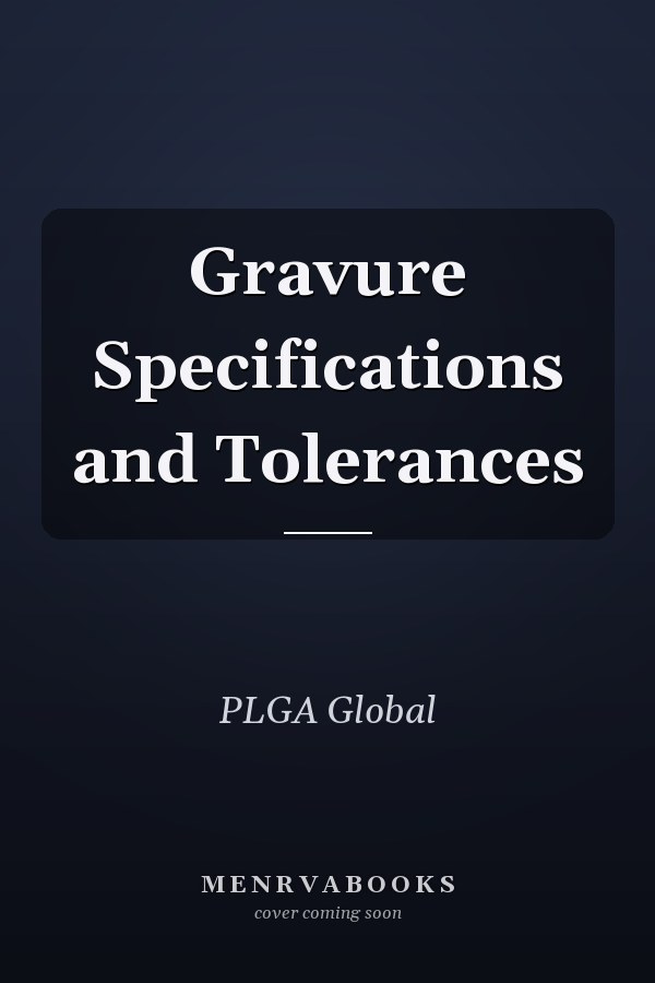 Gravure Specifications and Tolerances