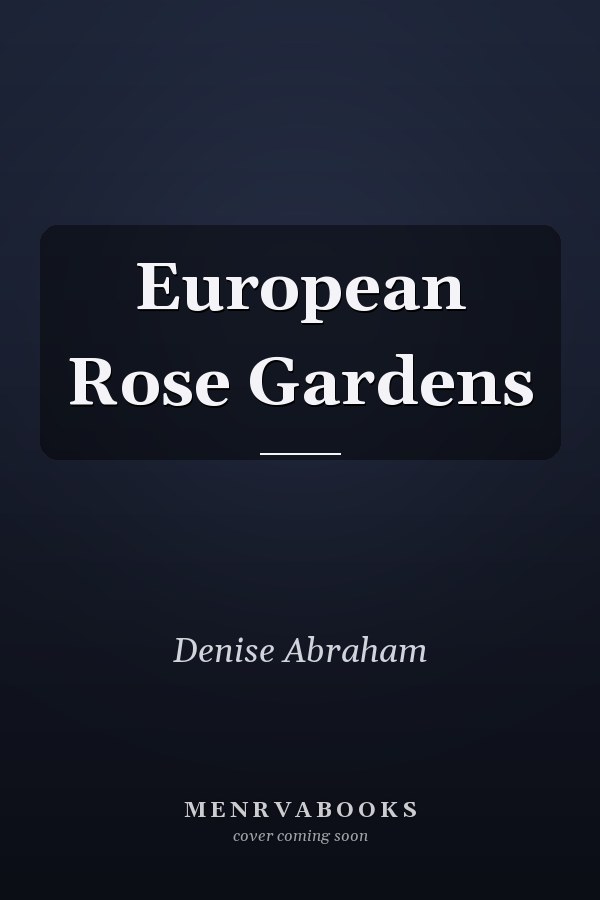 European Rose Gardens