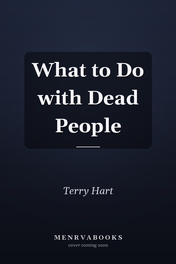 What to Do with Dead People