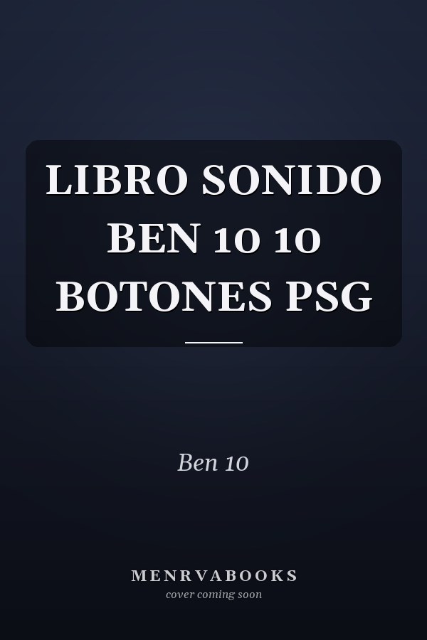 LIBRO SONIDO BEN 10 10 BOTONES PSG
