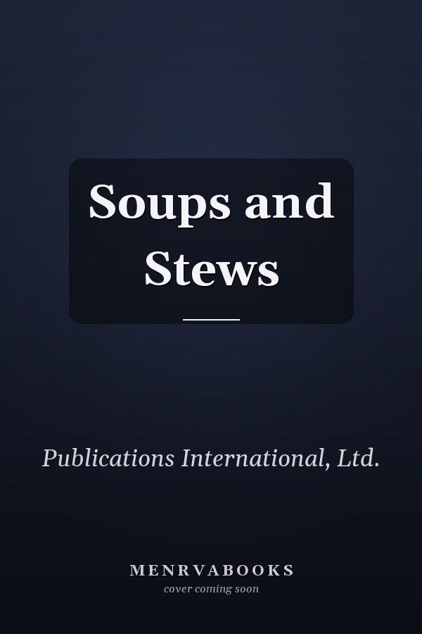 Soups and Stews