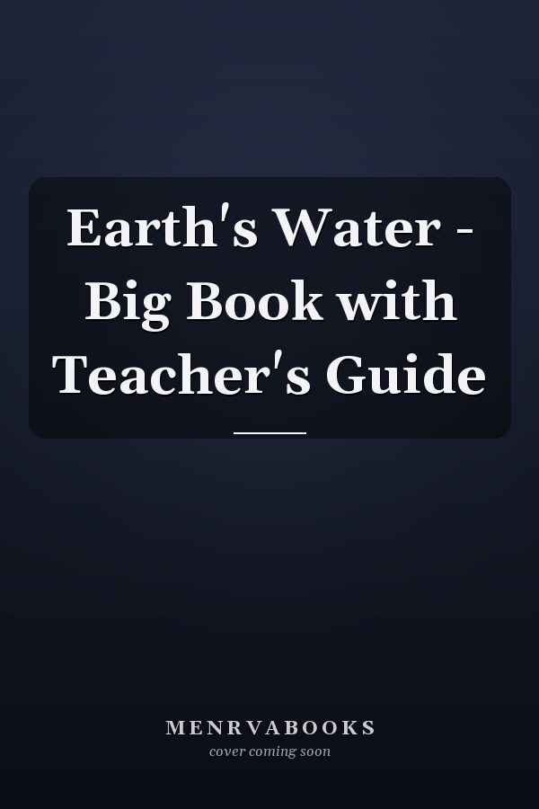 Earth's Water - Big Book with Teacher's Guide