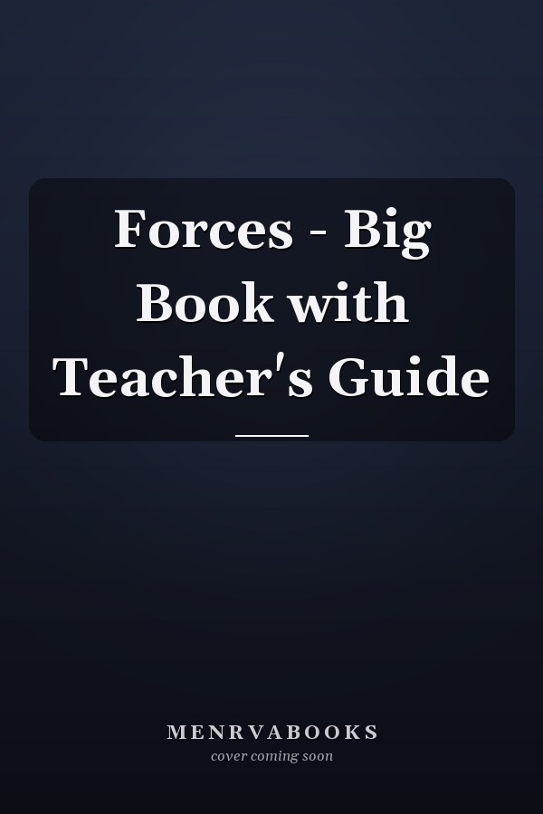 Forces - Big Book with Teacher's Guide