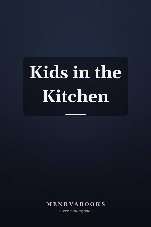 Kids in the Kitchen