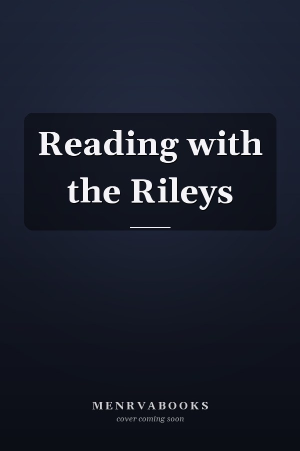 Reading with the Rileys