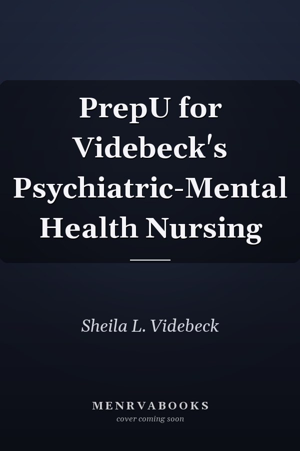 PrepU for Videbeck's Psychiatric-Mental Health Nursing