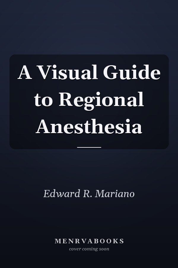 A Visual Guide to Regional Anesthesia