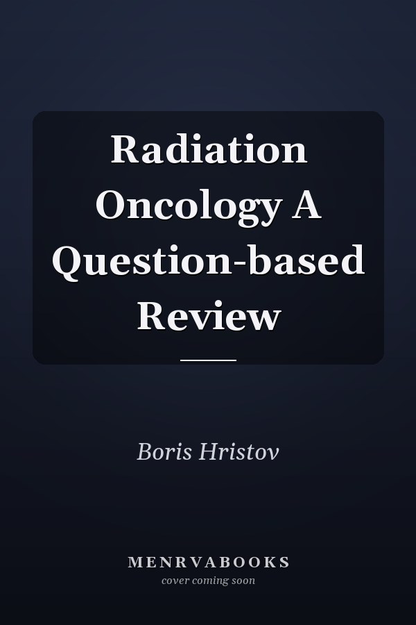 Radiation Oncology A Question-based Review