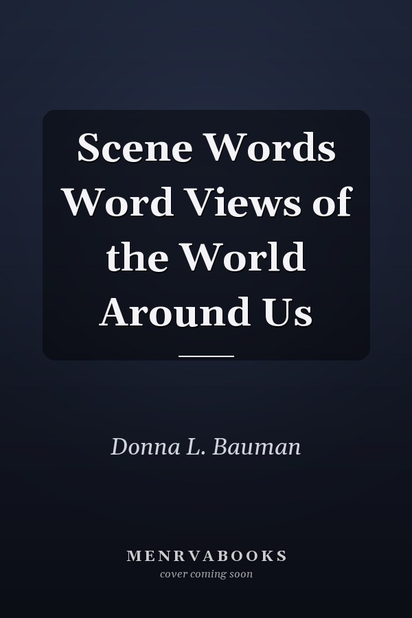 Scene Words Word Views of the World Around Us