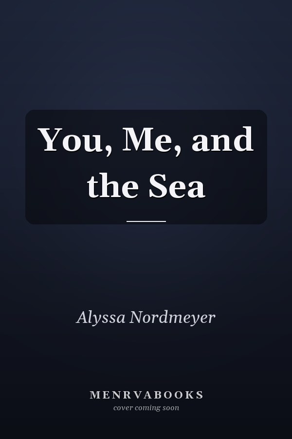 You, Me, and the Sea