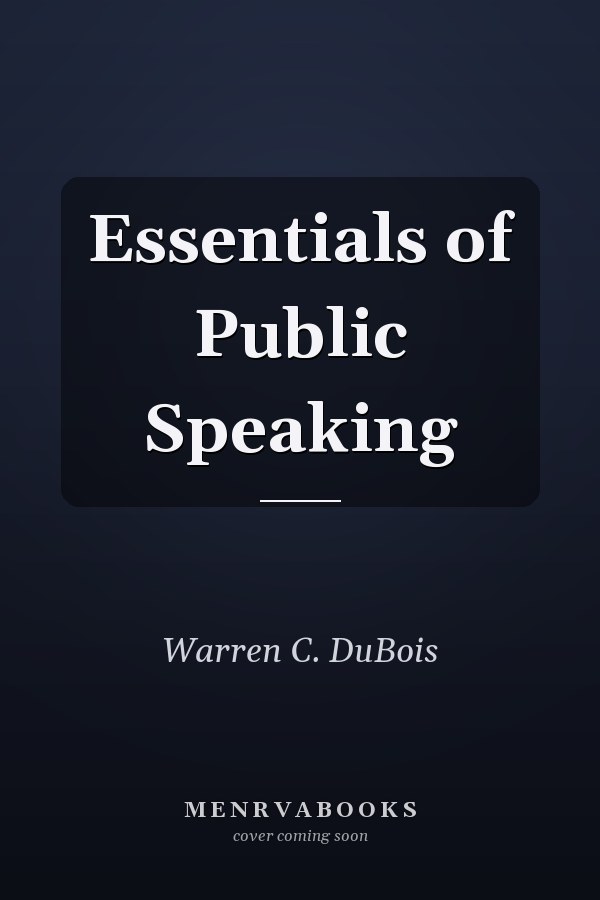 Essentials of Public Speaking