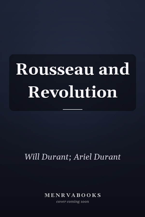 Rousseau and Revolution