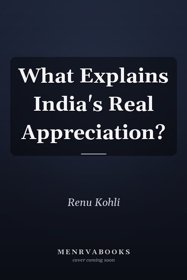 What Explains India's Real Appreciation?
