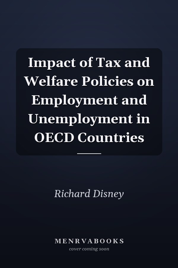 Impact of Tax and Welfare Policies on Employment and Unemployment in OECD Countries