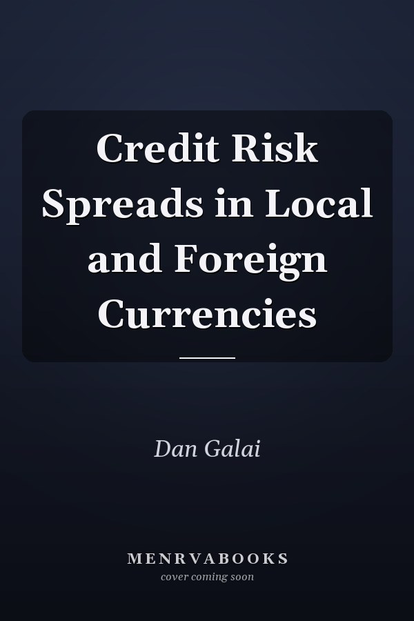 Credit Risk Spreads in Local and Foreign Currencies