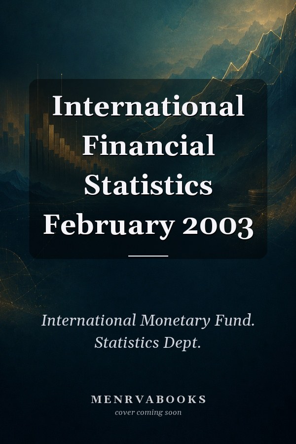 International Financial Statistics February 2003