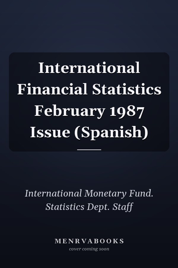 International Financial Statistics February 1987 Issue (Spanish)