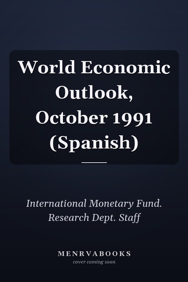 World Economic Outlook, October 1991 (Spanish)
