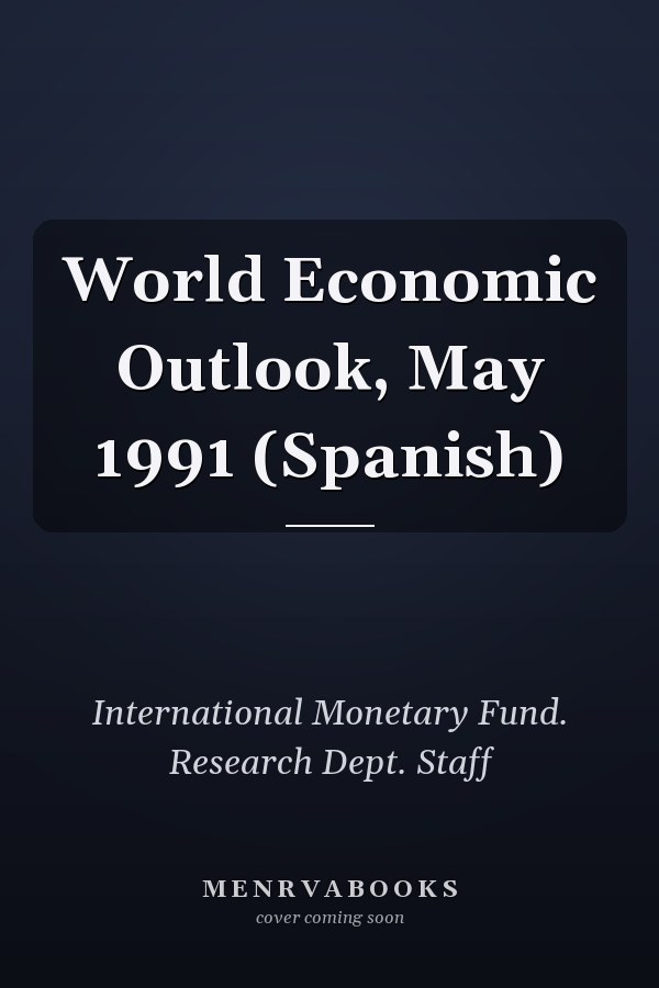 World Economic Outlook, May 1991 (Spanish)
