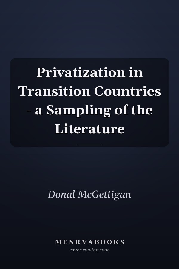 Privatization in Transition Countries - a Sampling of the Literature