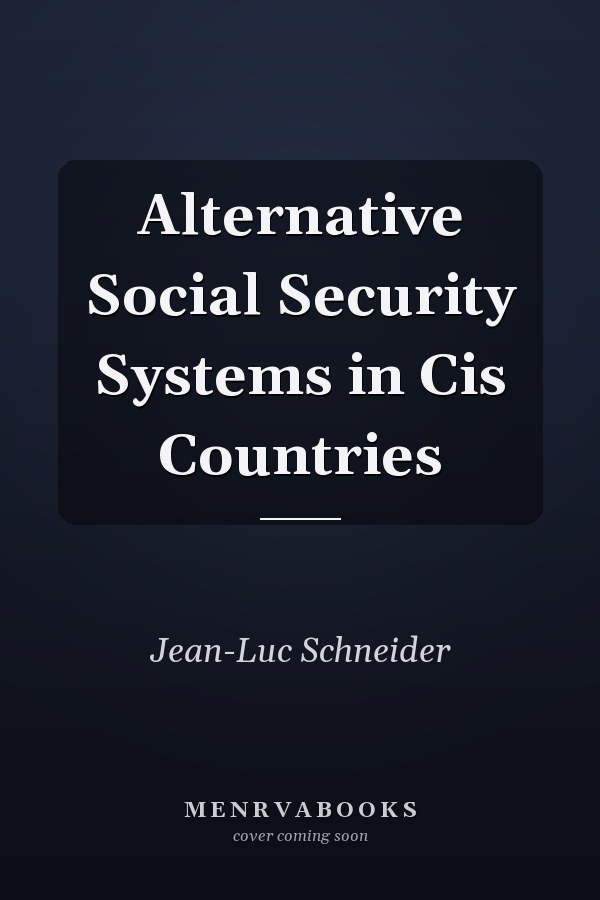 Alternative Social Security Systems in Cis Countries