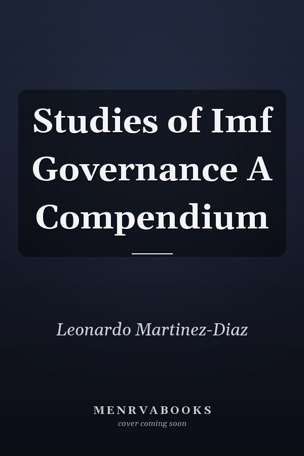 Studies of Imf Governance A Compendium