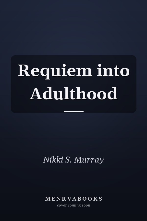 Requiem into Adulthood