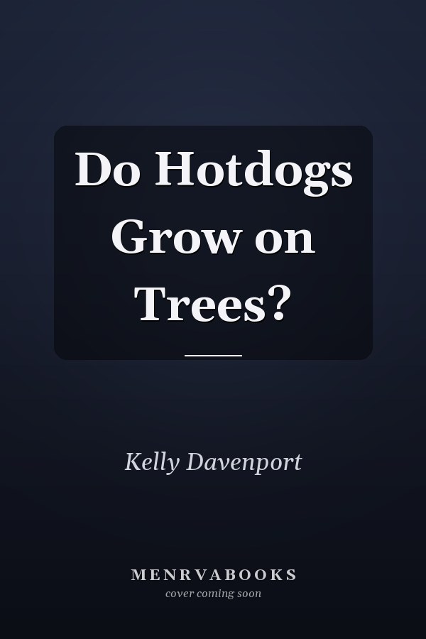 Do Hotdogs Grow on Trees?