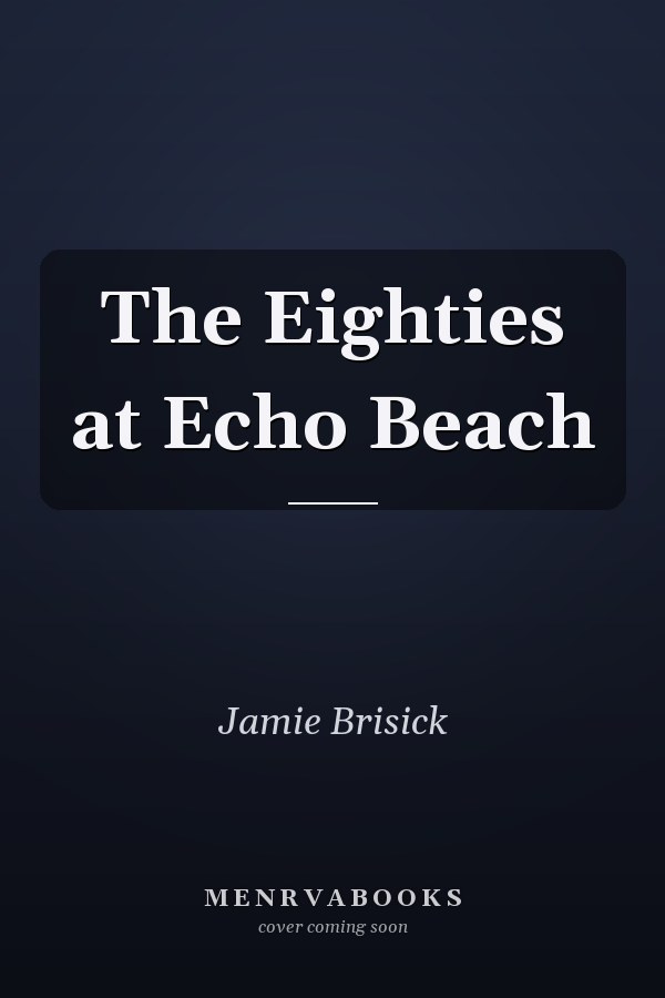 The Eighties at Echo Beach