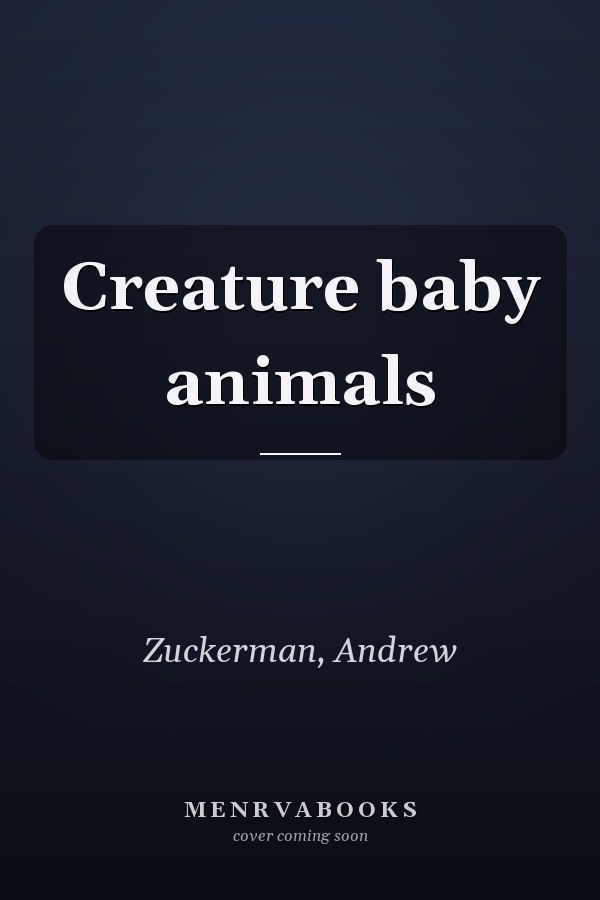 Creature baby animals