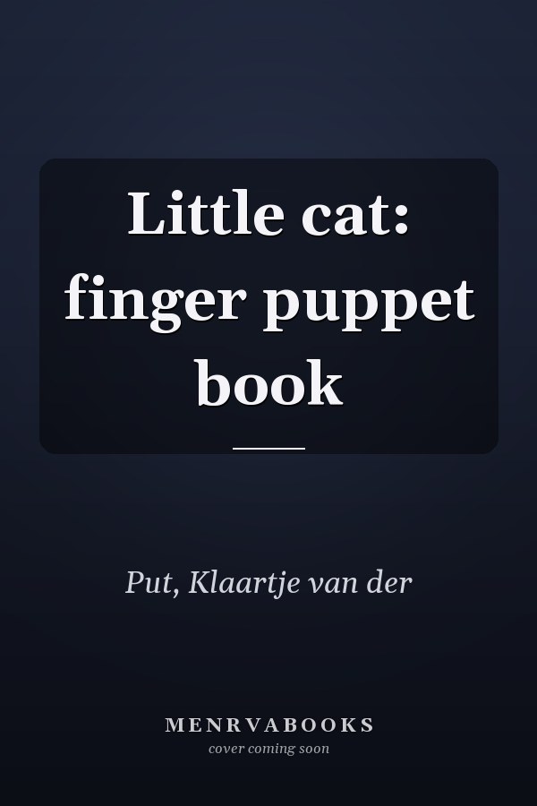 Little cat: finger puppet book