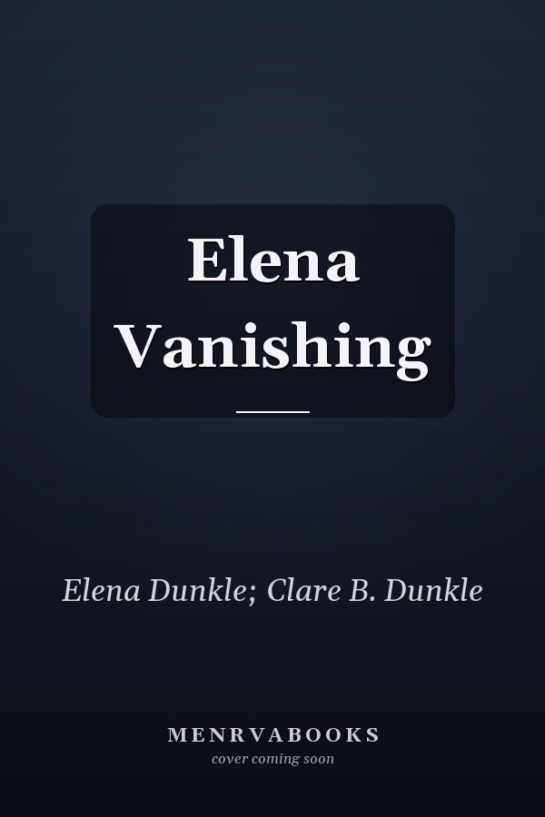 Elena Vanishing