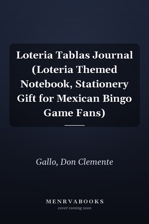 Loteria Tablas Journal (Loteria Themed Notebook, Stationery Gift for Mexican Bingo Game Fans)