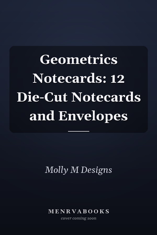 Geometrics Notecards: 12 Die-Cut Notecards and Envelopes