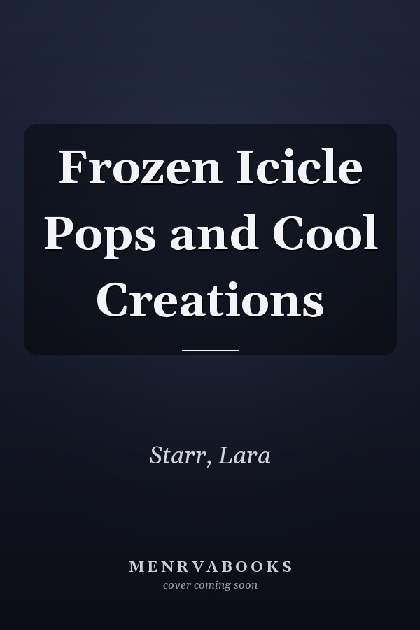 Frozen Icicle Pops and Cool Creations