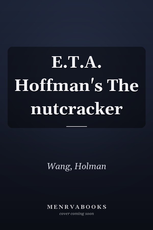 E.T.A. Hoffman's The nutcracker
