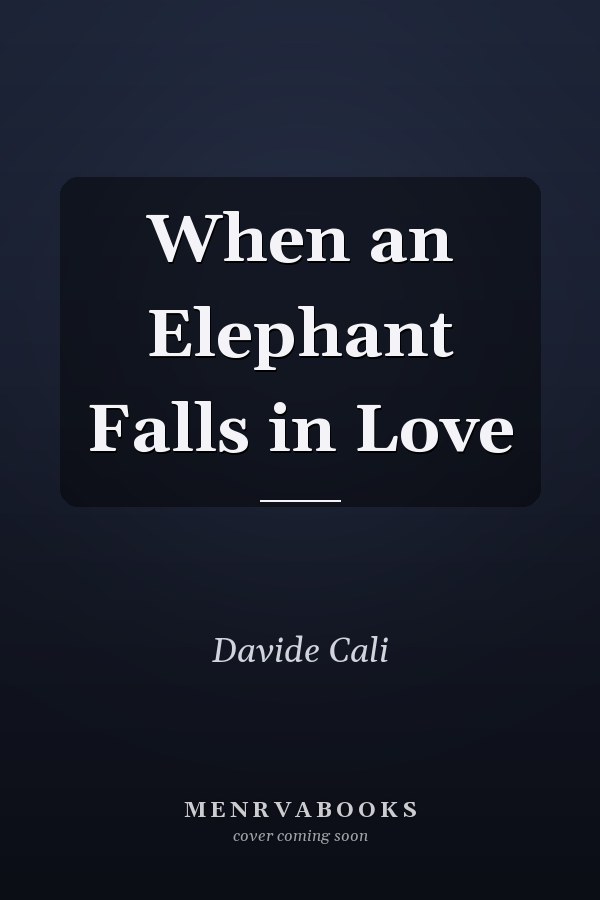 When an Elephant Falls in Love