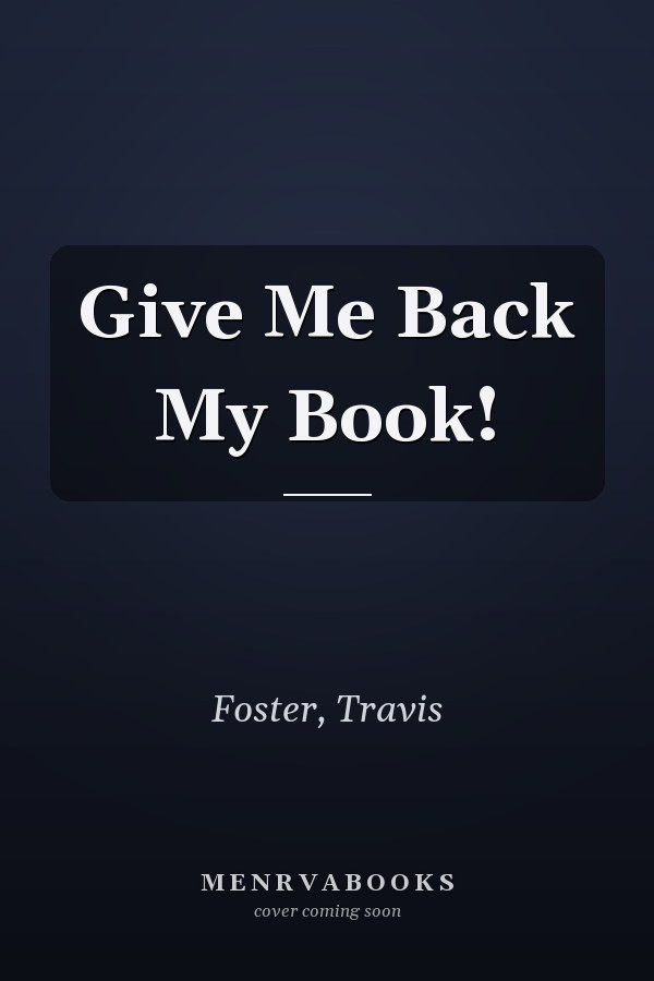 Give Me Back My Book!