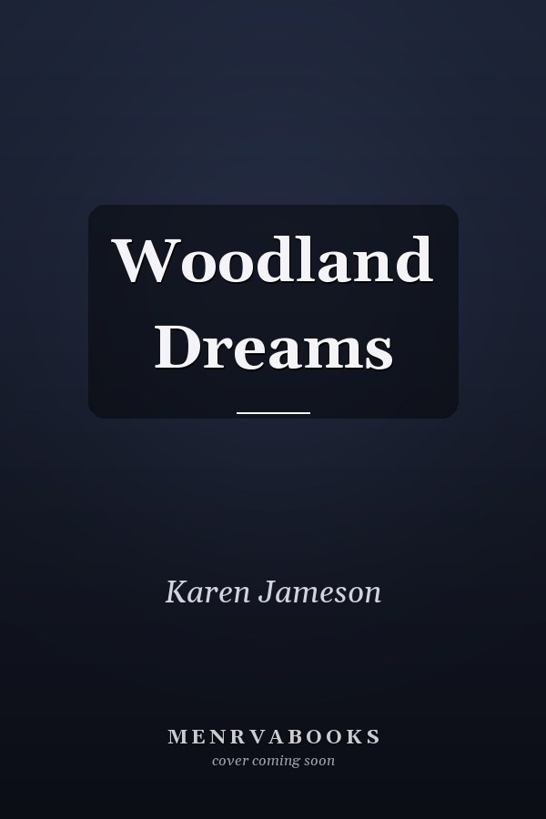 Woodland Dreams