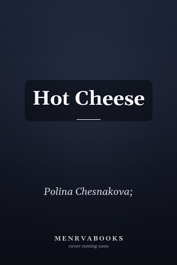 Hot Cheese