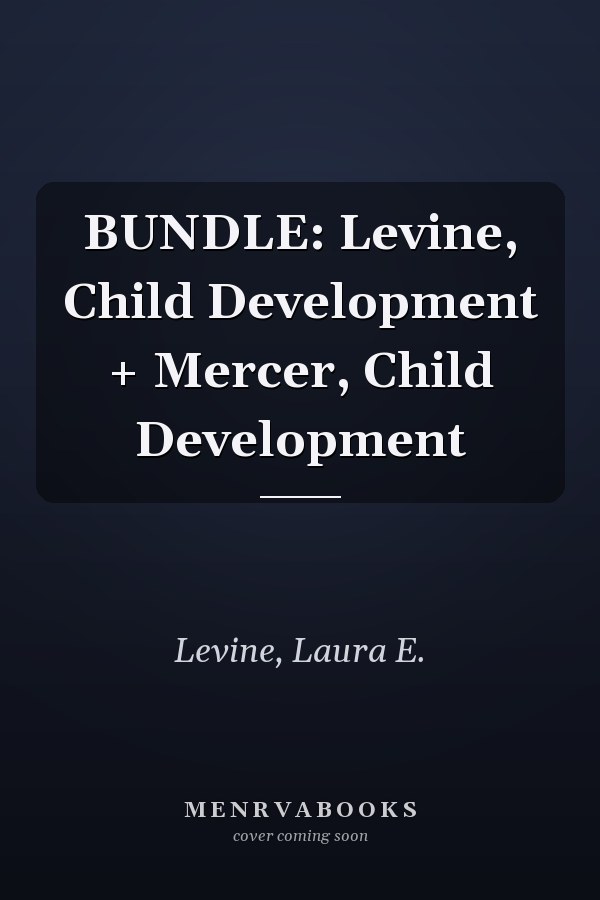 BUNDLE: Levine, Child Development + Mercer, Child Development