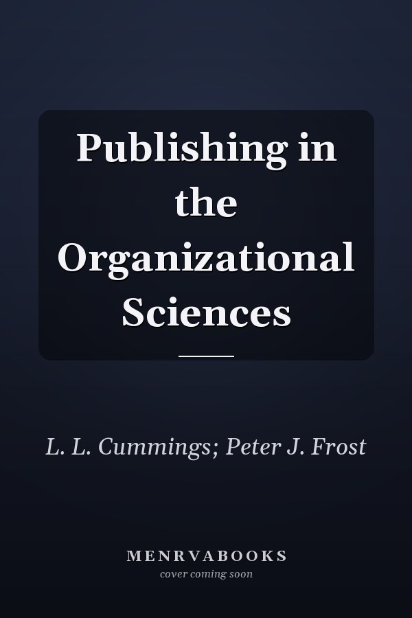 Publishing in the Organizational Sciences